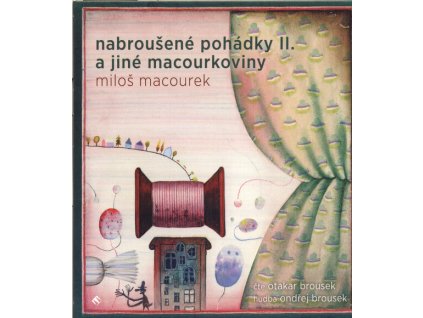Nabroušené pohádky II a jiné macourkoviny