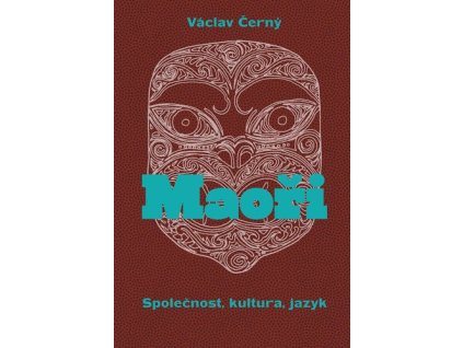 118490 maori spolecnost kultura jazyk