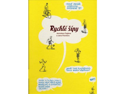 Rychlé šípy Jaroslava Foglara a Jana Fischera