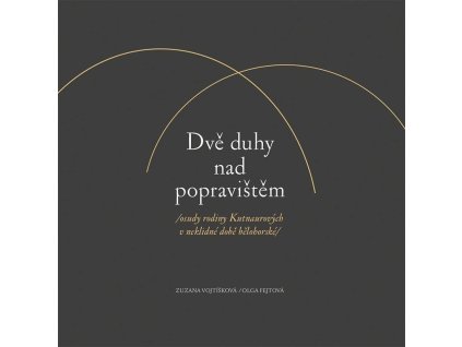 118730 dve duhy nad popravistem osudy rodiny kutnaurovych v neklidne dobe belohorske