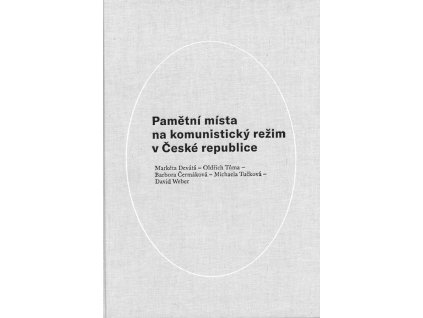 Pamětní místa na komunistický režim v České republice