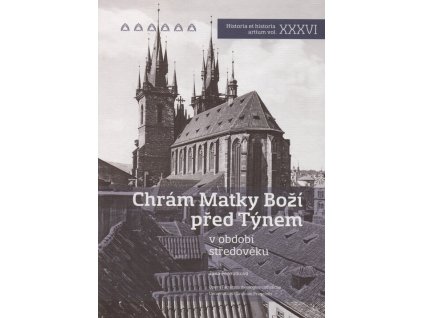 Chrám Matky Boží před Týnem v období středověku