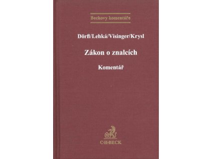 Zákon o znalcích, znaleckých kancelářích a znaleckých ústavech : komentář