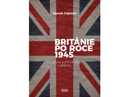 119516 britanie po roce 1945 od druhe svetove valky k brexitu