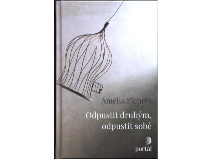 Odpustit druhým, odpustit sobě