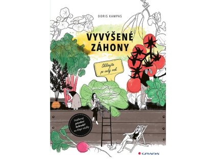 119825 vyvysene zahony jak naplanovat postavit spravne naplnit co do nich zasadit a mnoho dalsiho
