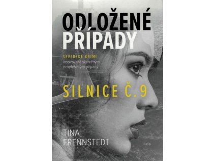 Odložené případy. Silnice č.9