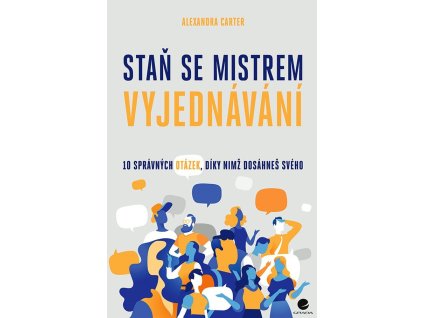 120125 stan se mistrem vyjednavani 10 spravnych otazek diky nimz dosahes sveho