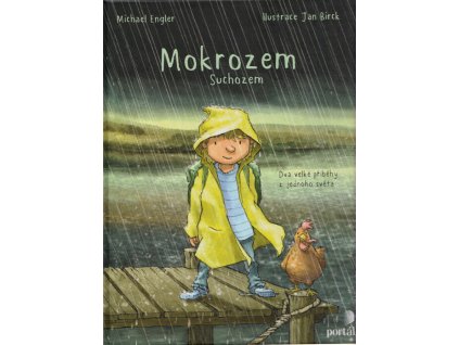 Mokrozem - Suchozem : dva velké příběhy z jednoho světa