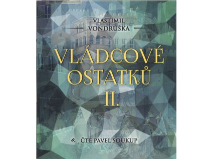 Vládcové ostatků II.