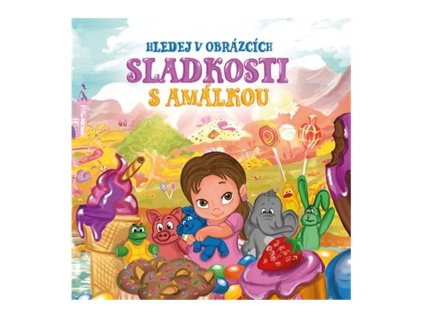 120212 sladkosti s amalkou hledej v obrazcich