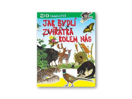 120548 jak bydli zviratka kolem nas 210 samolepek