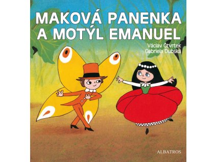 Maková panenka a motýl Emanuel