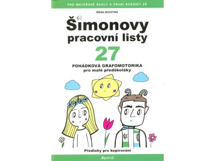 Šimonovy pracovní listy. 27, Pohádková grafomotorika pro malé předškoláky