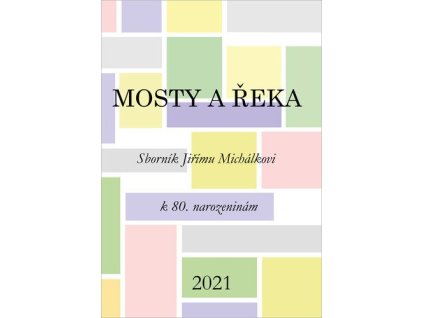 121355 mosty a reka sbornik jirimu michalkovi k 80 narozeninam