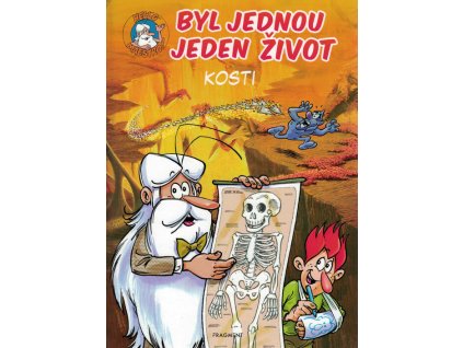 Byl jednou jeden život - kosti
