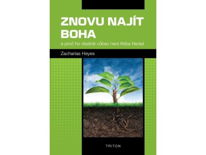 121760 znovu najit boha a proc ho vlastne vubec neni treba hledat