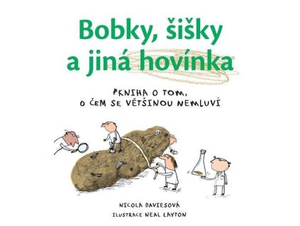 121778 bobky sisky a jina hovinka kniha o tom o cem se vetsinou nemluvi