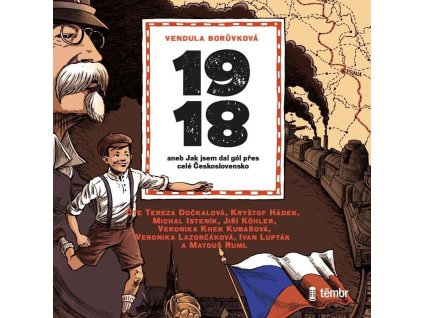 122270 1918 aneb jak jsem dal gol pres cele ceskoslovensko audioknihovna