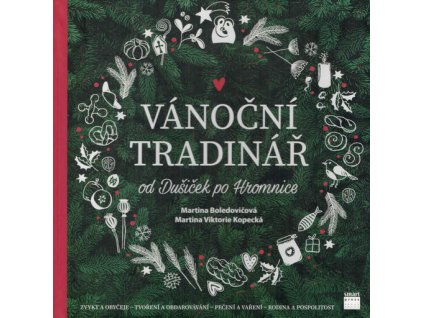 Vánoční tradinář od Dušiček po Hromnice