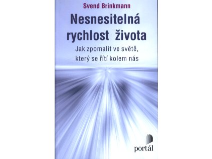 Nesnesitelná rychlost života