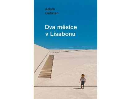 123143 dva mesice v lisabonu