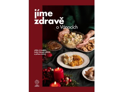 123227 jime zdrave o vanocich uzijte si tradicni ceske vanoce zdrave a pritom chutne