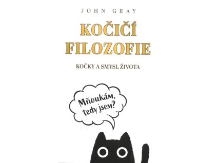 Kočičí filozofie : kočky a smysl života