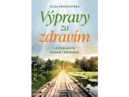 123821 vypravy za zdravim leciva mista znama i neznama