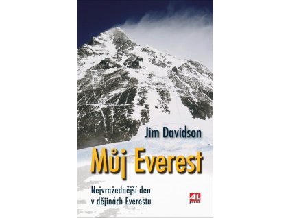 Můj Everest : nejvražednější den v dějinách Everestu