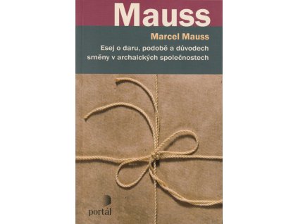 Esej o daru, podobě a důvodech směny v archaických společnostech