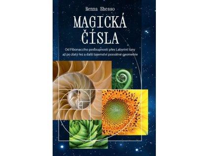 124334 magicka cisla od fibonacciho posloupnosti pres labyrint luny az po zlaty rez a dalsi tajemstvi posvatne geometrie