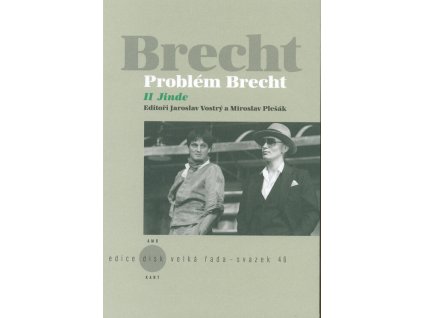 Problém Brecht. II, Jinde