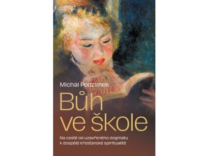 124397 buh ve skole od uzavreneho dogmatu k dospele krestanske spiritualite