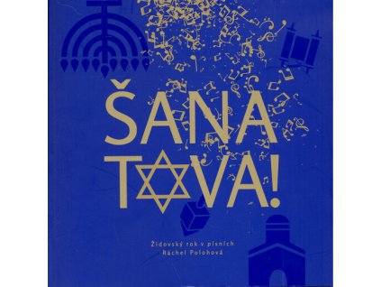 Šana Tova! : židovský rok v písních