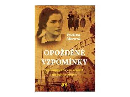124586 opozdene vzpominky zivotopis ktery se nevesel na jednu stranku