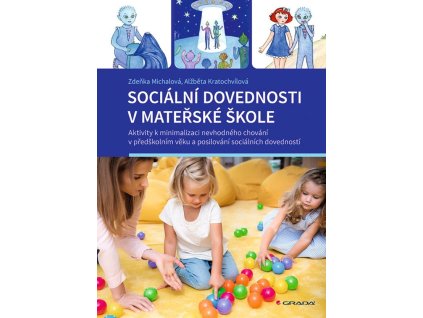 124727 socialni dovednosti v materske skole aktivity k minimalizaci nevhodneho chovani v predskolnim veku a posilovani socialnich dovednosti
