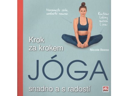 Jóga : krok za krokem : snadno a s radostí