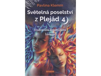 124958 svetelna poselstvi z plejad 4 uzdraveni kosmickou laskou