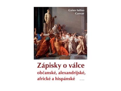125057 zapisky o valce obcanske alexandrijske africke a hispanske