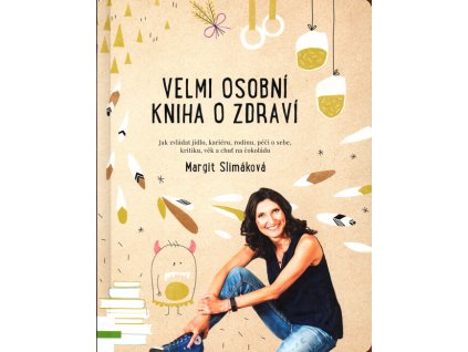 Velmi osobní kniha o zdraví
