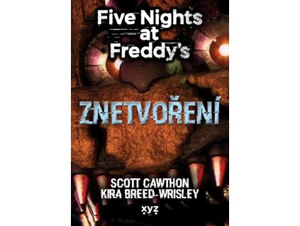Five Nights at Freddy 2: Znetvoření