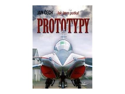 126704 jak jsem potkal prototypy