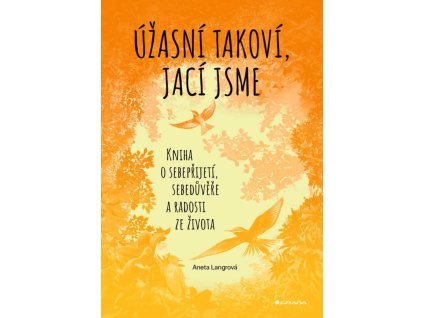 126884 uzasni takovi jaci jsme kniha o sebeprijeti sebeduvere a radosti ze zivota