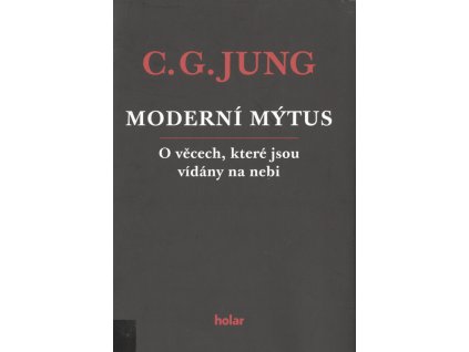 Moderní mýtus : o věcech, které jsou vídány na nebi