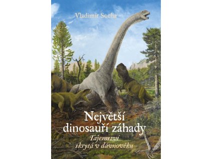 127196 nejvetsi dinosauri zahady