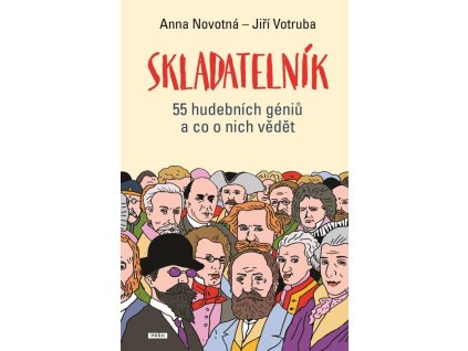127340 skladatelnik 55 hudebnich geniu a co o nich vedet