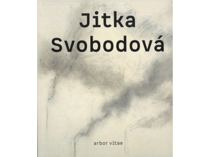 Jitka Svobodová : obrazy, kresby, objekty 1965-2021