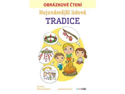 128009 nejznamejsi lidove tradice obrazkove cteni