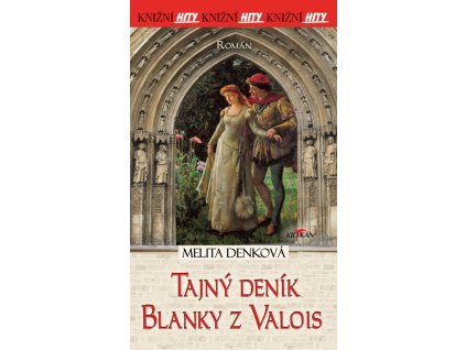 Tajný deník Blanky z Valois /